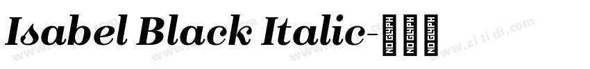 Isabel Black Italic字体转换